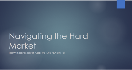Navigating the Hard Market Slide